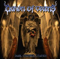 Dawn Of Tears : Dark Chamber Litanies